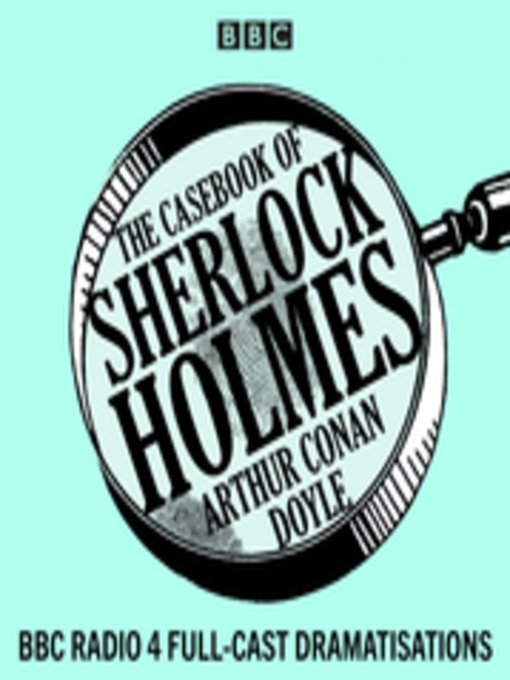 Title details for The Casebook of Sherlock Holmes by Arthur Conan Doyle - Available